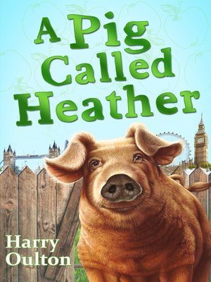 A Pig Called Heather - ebook
